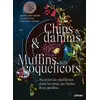 Image de Chips de dahlias & muffins aux coquelicots : recettes de cueillette dans les près en occasion ou reconditionné