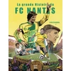 Image de FC Nantes, le jeu à la Nantaise