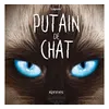 Image de Putain de chat T10 Stéphane Lapuss' (Dessinateur), Stéphane Lapuss' (Auteur)