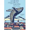Image de Le musée de la baleine (que vous ne verrez jamais) : voyage chez les collectionneurs d'Islande en occasion ou reconditionné