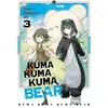 Image de Kuma Kuma Kuma Bear - Tome 03 Kumanano (Auteur), Kumanano (Scénario), Sergei (Serugei) (Illustration)