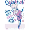 Image de Dumbbell : combien tu peux soulever ? tome 6