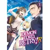 Image de Demon Lord, Retry! R - Tome 01 Kurone Kanzaki (Auteur), Kurone Kanzaki (Scénario), Amaru Minotake (Illustration)
