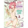 Image de How NOT to Summon a Demon Lord - Tome 03 Yukiya Murasaki (Auteur), Yukiya Murasaki (Scénario), Naoto Fukuda (Illustration)