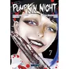 Image de Pumpkin Night T07 Masaya Hokazono (Auteur), Seima Taniguchi (Auteur), Aline Kukor (Traduction)