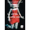 Image de La vérité qu'elle mérite Sophie Muffat-Méridol (Auteur)
