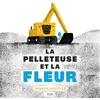 Image de La Pelleteuse et la fleur Joseph Kuefler (Auteur)