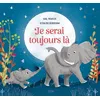 Image de Je serai toujours la Karl Newson (Auteur), Rosalind Beardshaw (Illustration)