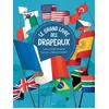Image de Le grand livre des drapeaux Federico Silvestri (Auteur), Rossella Trionfetti (Illustration)