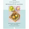 Image de Assiettes idéales pour une ménopause au naturel : recettes & conseils 100 % naturo : pour vivre sereinement sa préménopause, sa péri-ménopause et sa ménopause en occasion ou reconditionné