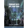 Image de Pendant qu'il est trop tard Mickaël Auffray (Auteur)