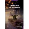 Image de La menace sur Zaabelha Stéphane Cerveau (Auteur)