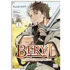 Image de Beryl : de paysan à maître d'armes T01 Shigeru Sagazaki (Auteur), Kazuki Satô (Dessinateur), Tetsuhiro Nabeshima (Dessinateur)