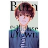 Image de Burn the house down tome 4