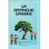 Image de La branche cassée en occasion ou reconditionné