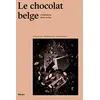 Image de Le chocolat belge : génération bean to bar en occasion ou reconditionné