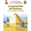 Image de Le fil de l'histoire raconté par Ariane & Nino. Vol. 2. La pyramide de Khéops : la 1re merveille du monde en occasion ou reconditionné