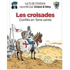 Image de Le fil de l'histoire raconté par Ariane & Nino. Les croisades : conflits en Terre sainte en occasion ou reconditionné