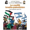 Image de Le fil de l'histoire raconté par Ariane & Nino. Le conflit israélo-palestinien : une histoire sans fin en occasion ou reconditionné