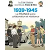 Image de Le fil de l'histoire raconté par Ariane & Nino - 1939-1945 - La France, entre collaboration et résistance