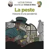 Image de Le fil de l'histoire raconté par Ariane & Nino. La peste : histoire d'une pandémie en occasion ou reconditionné