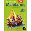 Image de Mandarine, français CM, cycle 2 : langage oral, lecture et compréhension, écriture, étude de la langue, culture littéraire et artistique : livre de l'élève en occasion ou reconditionné