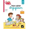 Image de Mon cahier de conjugaison Stéphanie Grison (Auteur), Marie-Hélène Van Tilbeurgh (Illustration)