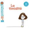 Image de La timidité Sophie Dussaussois (Auteur), Tristan Mory (Illustration), Tristan Mory (Auteur)