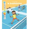 Image de J'apprends le badminton Jérémy Rouche (Auteur), Fabien Laurent (Illustration)