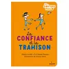 Image de La confiance et la trahison en occasion ou reconditionné