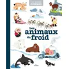 Image de Les animaux du froid Pascale Hédelin (Auteur), Maëlle CHEVAL (Illustration), Didier Balicevic (Illustration), Yi-Hsuan Wu (Illustration), Yating Hung (Illustration), Collectif (Illustration)