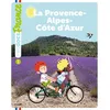 Image de La Provence-Alpes-Côte d'Azur Bénédicte BAZAILLE SOLLE (Auteur), Nathalie Ragondet (Illustration)
