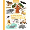 Image de La savane et ses animaux Camille Babeau (Auteur), Sylvie Bessard (Illustration), Romain Guyard (Illustration), Frédéric Sochard (Illustration), Didier Balicevic (Illustration)