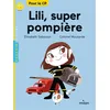 Image de Lili, super pompière Elisabeth Gilles-Sebaoun (Auteur), Colonel Moutarde (Illustration)
