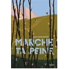 Image de Marche ta peine Maryvonne Rippert (Auteur), Victor Lejeune (Illustration)