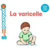 Image de La varicelle Camille Masson (Auteur), Séverine Cordier (Illustration)