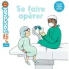 Image de Se faire opérer Agnès Cathala (Auteur), Amélie Vidélo (Illustration)