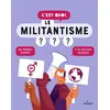 Image de C'est quoi, le militantisme ? - Dès 9 ans Nathalie Michel (Auteur), Jacques Azam (Illustration), Maïté Franchi (Illustration)