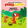 Image de Les petites histoires de Nino Dino : waaaargh, les bons fruits !