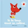 Image de Si le loup était en colère Philippe Jalbert (Illustration), Philippe Jalbert (Auteur)