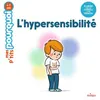 Image de MES P'TITS POURQUOI - L'Hypersensibilité - Dès 4 ans Muriel Zürcher (Auteur), Annick Masson (Illustration)
