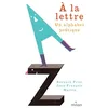 Image de A la lettre : un alphabet poétique en occasion ou reconditionné