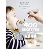 Image de 400 recettes pour bébé : de 4 mois à 3 ans en occasion ou reconditionné