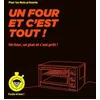 Image de Un four et c'est tout ! : un four, un plat et c'est prêt ! en occasion ou reconditionné