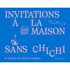 Image de L'invitation à la maison sans chichi Floriane Dumen (Auteur)
