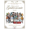 Image de Il était une fois la gastronomie - Une histoire de l'art culinaire
