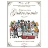 Image de Il était une fois la gastronomie : Une histoire de l'art culinaire