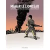 Image de Mahar, le lionceau ou l'enfance perdue des jeunes soldats de Daech Anne Poiret (Auteur), Lars Horneman (Dessinateur)
