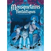Image de Mousquetaires fantastiques tome 1