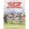 Image de Une histoire populaire du football